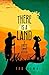 There is a Land