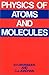 Physics of Atoms and Molecules
