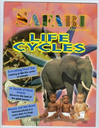 Reading Safari Magazine "Life Cycles" Everything Must Die, In Search of Giant Insects, Beauty & the Beast (Metamorphosis is a Scary Time for Frogs & Butterflies) (Book in Magazine Format)