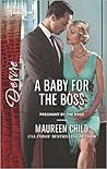 A Baby for the Boss by Maureen Child