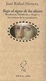 Bajo el signo de los dioses: Beethoven, Hölderlin y Hegel o los rostros de la simulación