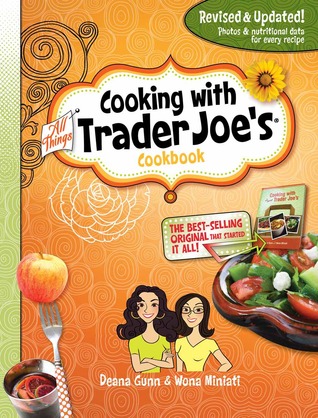 Cooking with All Things Trader Joe's Cookbook (Hardcover)