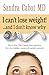 I can’t lose weight! …and I...