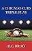 A Chicago Cubs Triple Play