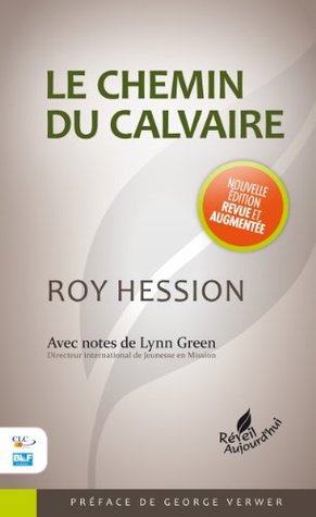 Le Chemin du calvaire (Collection Réveil aujourd'hui)