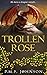 Trollen Rose (Saga of Sinne...
