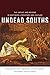 Undead Souths: The Gothic a...