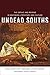 Undead Souths: The Gothic and Beyond in Southern Literature and Culture (Southern Literary Studies)