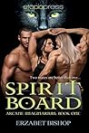 Spirit Board by Erzabet Bishop
