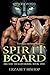 Spirit Board (Arcane Imaginarium, #1)