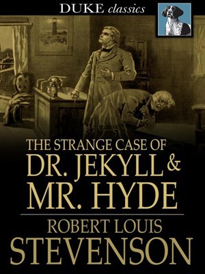 The Strange Case of Dr. Jekyll & Mr. Hyde