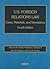 U.S. Foreign Relations Law: Cases, Materials, and Simulations