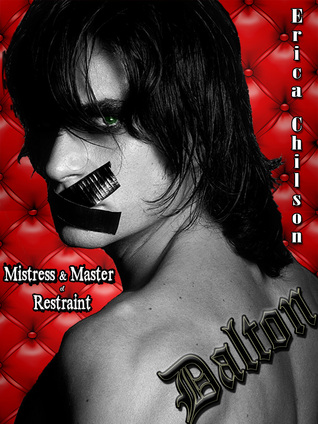 Dalton (Mistress & Master of Restraint, #4)