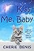 Kiss Me, Baby: A Very Feline Romance