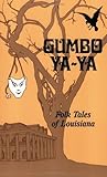 Gumbo Ya-Ya: Folk...