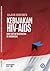 Kebijakan HIV-AIDS dan Sistem Kesehatan di Indonesia by Tim PKMK FK UGM