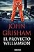 El proyecto Williamson by John Grisham