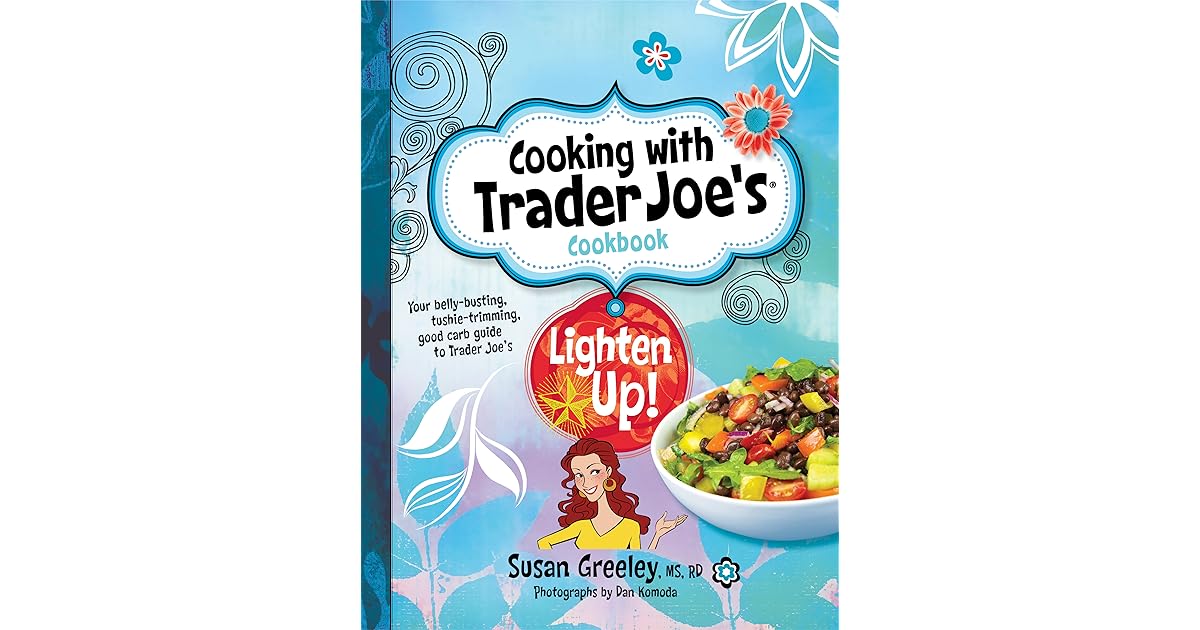 Book giveaway for Cooking with Trader Joe's Cookbook Lighten Up! by