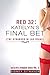 Red 32: Katelyn's Final Bet: (The Stranger in Las Vegas) (Katelyn's Stranger Series Book 3)