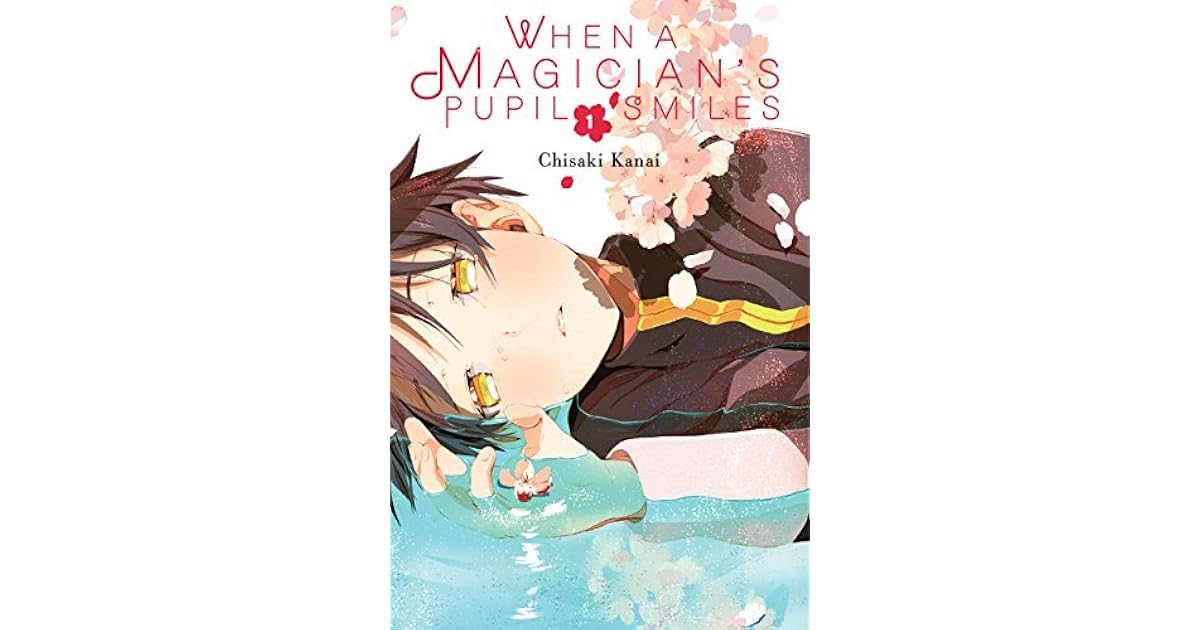 When A Magician S Pupil Smiles Vol 1 By Chisaki Kanai