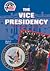 The Vice Presidency