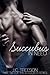 Succubus in Need (Succubus Series Book 2)