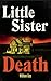 Little Sister Death