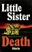Little Sister Death