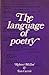 The Language of Poetry by Robert McColl Millar
