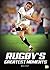 Rugby's Greatest Moments