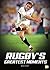 Rugby's Greatest Moments