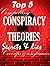 Top 5 Conspiracy Theories; ...