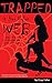 Trapped in Her Nylon Web an...