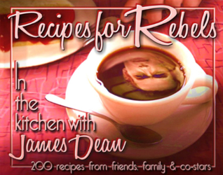 Recipes for Rebels: In the kitchen with James Dean
