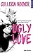 Ugly Love by Colleen Hoover