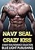 Navy Seal Crazy Kiss