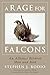 A Rage for Falcons: An Alliance Between Man and Bird