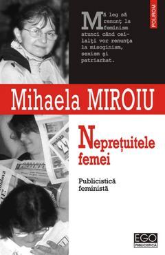 Neprețuitele femei. Publicistică feministă