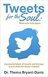 Book cover for Tweets for the Soul: When Life Falls Apart