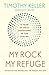 My Rock; My Refuge: A Year of Daily Devotions in the Psalms (US title: The Songs of Jesus)