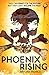 Phoenix Rising