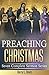 Preaching Christmas: Seven ...
