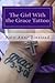 The Girl With the Grace Tattoo: One Woman's Journey Out of Christian Fundamentalism