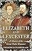 Elizabeth and Leycester