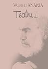Teatru I by Valeriu Anania