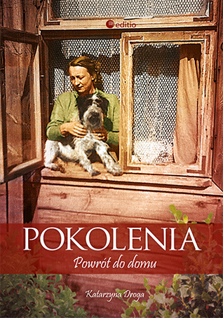 Pokolenia. Powrót do domu (Pokolenia, #2)