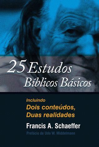 25 estudos bíblicos básicos: Incluindo Dois conteúdos, Duas realidades