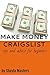 Make Money Craigslist: Tips and Advice for Beginners