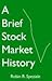 A Brief Stock Market History