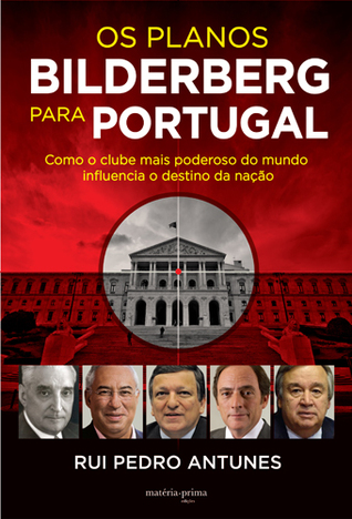 Os Planos Bilderberg para Portugal (Paperback)
